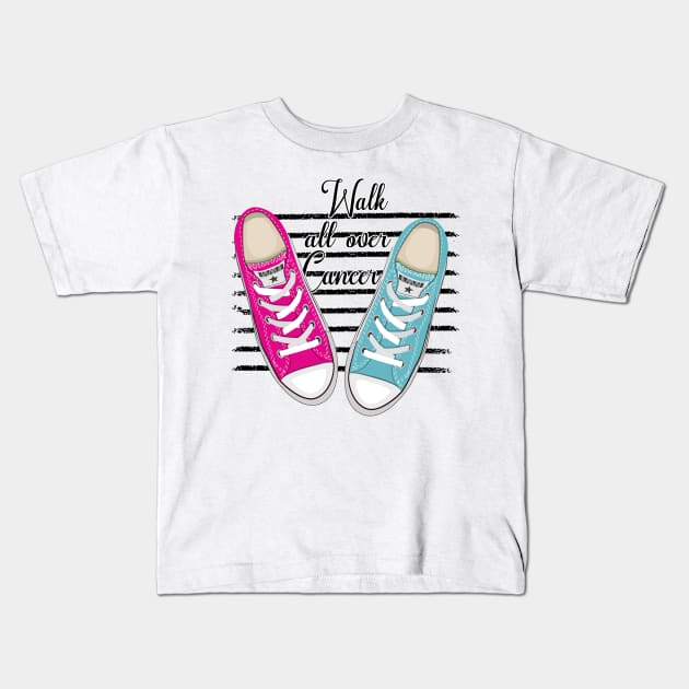 'Walk All Over Cancer' Cancer Awareness Shirt Kids T-Shirt by ourwackyhome